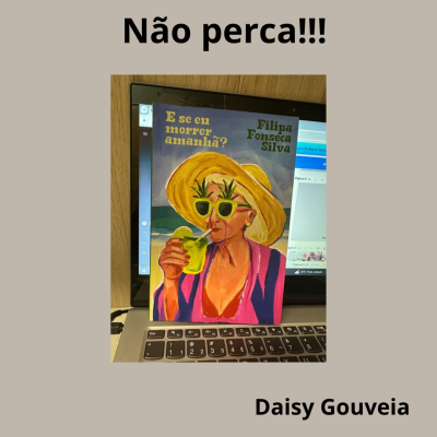 E se eu morrer amanhã? Filipa Fonseca Silva Tag Livros